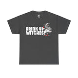 'Drink Up Witches' T-Shirt - Party Witch with Red Solo Cup for Girl Power Vibes