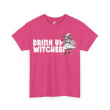 'Drink Up Witches' T-Shirt - Party Witch with Red Solo Cup for Girl Power Vibes