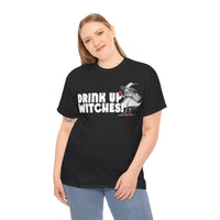 'Drink Up Witches' T-Shirt - Party Witch with Red Solo Cup for Girl Power Vibes