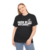 'Drink Up Witches' T-Shirt - Party Witch with Red Solo Cup for Girl Power Vibes