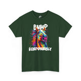 Bump Responsibly - Horse T-Shirt
