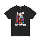 Bump Responsibly - Horse T-Shirt