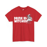 'Drink Up Witches' T-Shirt - Party Witch with Red Solo Cup for Girl Power Vibes